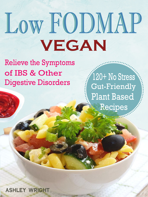 Title details for Low FODMAP Vegan by Ashley Wright - Wait list